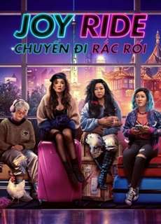 Chuyến Đi Rắc Rối - Joy Ride - (2023) - PhimMoi2024 - Website xem phim miễn phí tốt nhất