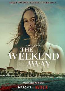 Chuyến đi xa cuối tuần - The Weekend Away - (2021) - PhimMoi2024 - Website xem phim miễn phí tốt nhất
