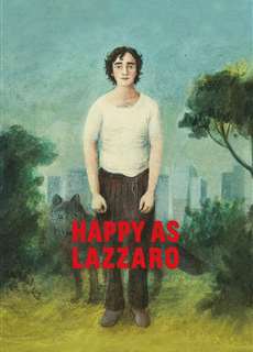 Chuyến Du Hành Thời Gian Của Lazzaro - Happy as Lazzaro - (2018) - PhimMoi2024 - Website xem phim miễn phí tốt nhất