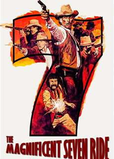 Chuyến Phiêu Lưu Của Bảy Tay Súng - The Magnificent Seven Ride! - (1972) - PhimMoi2024 - Website xem phim miễn phí tốt nhất