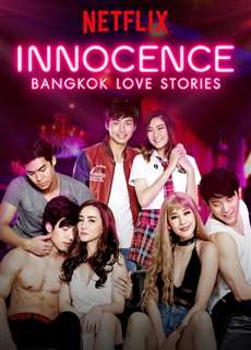 Chuyện tình Bangkok: Ngây thơ - Bangkok Love Stories: Innocence - (2018) - PhimMoi2024 - Website xem phim miễn phí tốt nhất