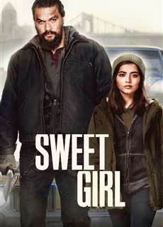 Cô Gái Ngọt Ngào - Sweet Girl - (2021) - PhimMoi2024 - Website xem phim miễn phí tốt nhất