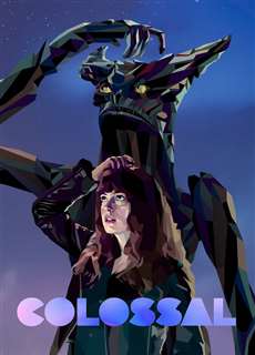 Cô Gái và Gã Khổng Lồ - Colossal - (2016) - PhimMoi2024 - Website xem phim miễn phí tốt nhất