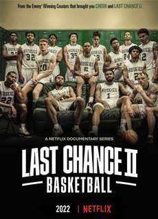 Cơ hội cuối cùng: Bóng rổ (Phần 2) - Last Chance U: Basketball (Season 2) - (2022) - PhimMoi2024 - Website xem phim miễn phí tốt nhất