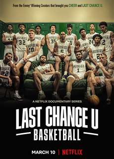 Cơ hội cuối cùng: Bóng rổ - Last Chance U: Basketball - (2021) - PhimMoi2024 - Website xem phim miễn phí tốt nhất
