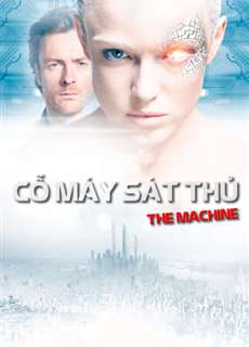 Cỗ Máy Sát Thủ - The Machine - (2013) - PhimMoi2024 - Website xem phim miễn phí tốt nhất