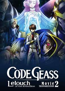 Code Geass: Lelouch of the Rebellion II - Transgression - Code Geass: Lelouch of the Rebellion II - Transgression - (2018) - PhimMoi2024 - Website xem phim miễn phí tốt nhất