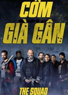Cớm Già Gân - The Squad - (2015) - PhimMoi2024 - Website xem phim miễn phí tốt nhất
