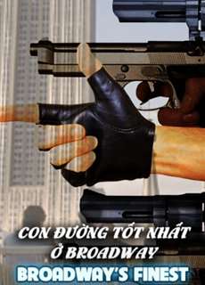 Con Đường Tốt Nhất Ở Broadway - Broadway’s Finest - (2012) - PhimMoi2024 - Website xem phim miễn phí tốt nhất
