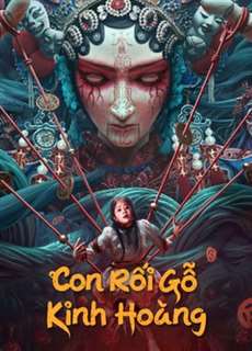 Con Rối Gỗ Kinh Hoàng - The Puppet - (2023) - PhimMoi2024 - Website xem phim miễn phí tốt nhất