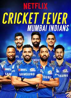 Cơn sốt cricket: Mumbai Indians - Cricket Fever: Mumbai Indians - (2019) - PhimMoi2024 - Website xem phim miễn phí tốt nhất