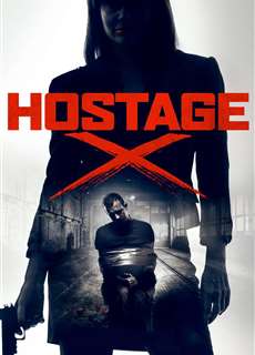 Con Tin Mật Danh X - Hostage X - (2017) - PhimMoi2024 - Website xem phim miễn phí tốt nhất
