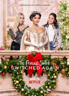 Công chúa thế vai: Hoán đổi lần nữa - The Princess Switch: Switched Again - (2020) - PhimMoi2024 - Website xem phim miễn phí tốt nhất