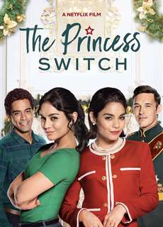 Công chúa thế vai - The Princess Switch - (2018) - PhimMoi2024 - Website xem phim miễn phí tốt nhất