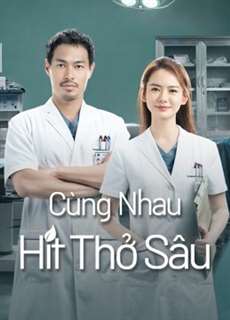 Cùng Nhau Hít Thở Sâu - Breath of Destiny - (2021) - PhimMoi2024 - Website xem phim miễn phí tốt nhất