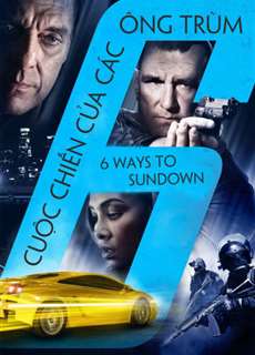 Cuộc Chiến Của Các Ông Trùm - 6 Ways To Sundown - (2015) - PhimMoi2024 - Website xem phim miễn phí tốt nhất