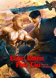 Cuộc Chiến Phố Tàu - Wars in Chinatown - (2020) - PhimMoi2024 - Website xem phim miễn phí tốt nhất