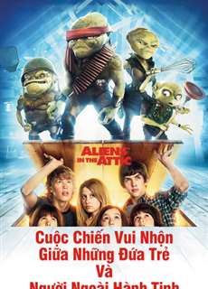 Cuộc Chiến Vui Nhộn Giữa Những Đứa Trẻ Và Người Ngoài Hành Tinh - Aliens In The Attic - (2009) - PhimMoi2024 - Website xem phim miễn phí tốt nhất