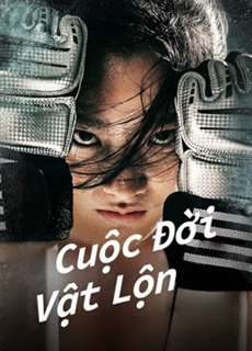 Cuộc Đời Vật Lộn - Fighting Life - (2021) - PhimMoi2024 - Website xem phim miễn phí tốt nhất