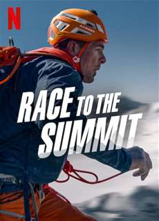 Cuộc đua lên đỉnh núi - Race to the Summit - (2023) - PhimMoi2024 - Website xem phim miễn phí tốt nhất