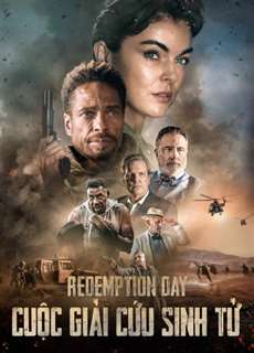 Cuộc Giải Cứu Sinh Tử - Redemption Day - (2020) - PhimMoi2024 - Website xem phim miễn phí tốt nhất