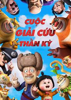 Cuộc Giải Cứu Thần Kỳ - Boonie Bears: To the Rescue - (2014) - PhimMoi2024 - Website xem phim miễn phí tốt nhất