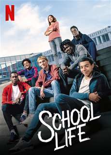 Cuộc sống học đường - School Life - (2019) - PhimMoi2024 - Website xem phim miễn phí tốt nhất