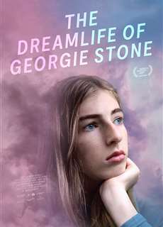 Cuộc sống trong mơ của Georgie Stone - The Dreamlife of Georgie Stone - (2022) - PhimMoi2024 - Website xem phim miễn phí tốt nhất