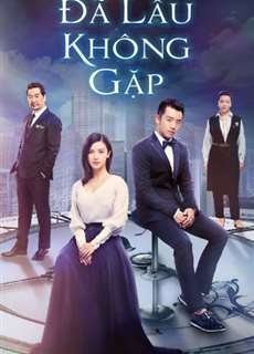 Đã Lâu Không Gặp - Long Time No See - (2018) - PhimMoi2024 - Website xem phim miễn phí tốt nhất