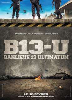 Đặc Khu B13: Tối Hậu Thư - Banlieue 13: Ultimatum - District 13: Ultimatum - (2009) - PhimMoi2024 - Website xem phim miễn phí tốt nhất