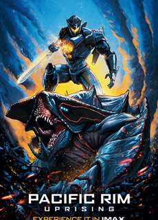Đại Chiến Thái Bình Dương 2: Trỗi Dậy - Pacific Rim 2: Uprising - (2018) - PhimMoi2024 - Website xem phim miễn phí tốt nhất