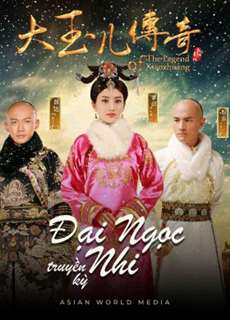 Đại Ngọc Nhi Truyền Kỳ - The Legend of Xiao Zhuang - (2017) - PhimMoi2024 - Website xem phim miễn phí tốt nhất