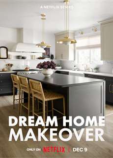 Đại tu ngôi nhà mơ ước (Phần 4) - Dream Home Makeover (Season 4) - (2020) - PhimMoi2024 - Website xem phim miễn phí tốt nhất