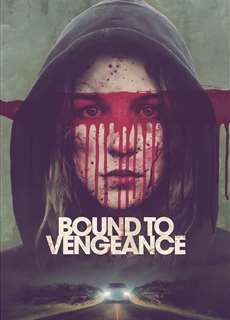 Đảo Ngược Tình Thế - Bound to Vengeance - (2015) - PhimMoi2024 - Website xem phim miễn phí tốt nhất