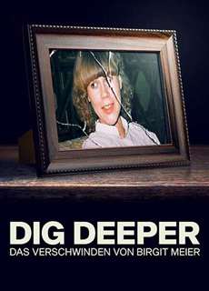 Đào sâu: Vụ mất tích của Birgit Meier - Dig Deeper: The Disappearance of Birgit Meier - (2021) - PhimMoi2024 - Website xem phim miễn phí tốt nhất