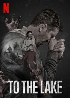 Đào thoát tới hồ Vongozero - To the Lake - (2020) - PhimMoi2024 - Website xem phim miễn phí tốt nhất