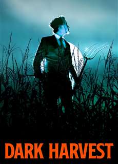Dark Harvest - Dark Harvest - (2023) - PhimMoi2024 - Website xem phim miễn phí tốt nhất