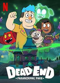 Dead End: Công viên ma quái - Dead End: Paranormal Park - (2022) - PhimMoi2024 - Website xem phim miễn phí tốt nhất