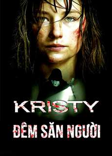 Đêm Săn Người - Kristy - (2014) - PhimMoi2024 - Website xem phim miễn phí tốt nhất