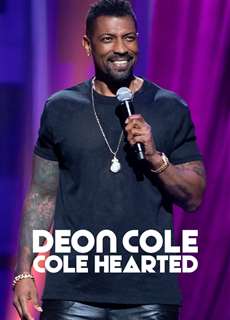 Deon Cole: Cole Hearted - Deon Cole: Cole Hearted - (2019) - PhimMoi2024 - Website xem phim miễn phí tốt nhất