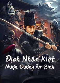 Địch Nhân Kiệt: Mượn Đường Âm Binh - Di Renjie Secret Soldier Borrows the Road - (2023) - PhimMoi2024 - Website xem phim miễn phí tốt nhất