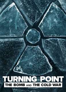 Điểm ngoặt: Bom nguyên tử và Chiến tranh Lạnh - Turning Point: The Bomb and the Cold War - (2024) - PhimMoi2024 - Website xem phim miễn phí tốt nhất