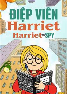 Điệp Viên Harriet (Phần 2) - Harriet the Spy (Season 2) - (2023) - PhimMoi2024 - Website xem phim miễn phí tốt nhất