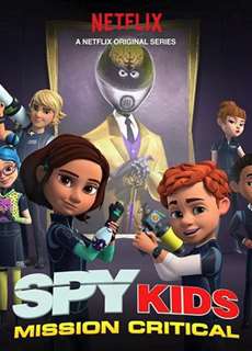 Điệp viên nhí: Nhiệm vụ tối mật (Phần 1) - Spy Kids: Mission Critical (Season 1) - (2018) - PhimMoi2024 - Website xem phim miễn phí tốt nhất