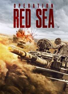  Điệp Vụ Biển Đỏ - Operation Red Sea - (2018) - PhimMoi2024 - Website xem phim miễn phí tốt nhất