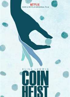 Điệp vụ tiền xu - Coin Heist - (2017) - PhimMoi2024 - Website xem phim miễn phí tốt nhất