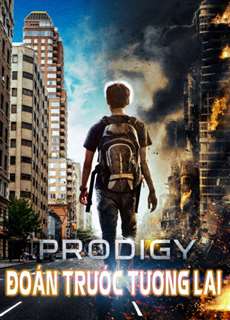 Đoán Trước Tương Lai - Prodigy (thua) - (2018) - PhimMoi2024 - Website xem phim miễn phí tốt nhất