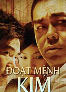 Đoạt Mệnh Kim - Life Without Principle - (2011) - PhimMoi2024 - Website xem phim miễn phí tốt nhất