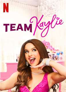 Đội của Kaylie (Phần 2) - Team Kaylie (Season 2) - (2019) - PhimMoi2024 - Website xem phim miễn phí tốt nhất