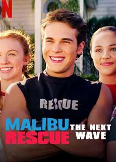 Đội Cứu Hộ Malibu 2: Đợt Sóng Mới - Malibu Rescue: The Next Wave - (2020) - PhimMoi2024 - Website xem phim miễn phí tốt nhất
